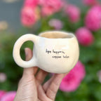 LIFE HAPPENS COFFEE HELPS