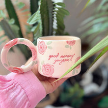 Load image into Gallery viewer, GOOD MORNING GORGEOUS
