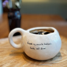 Load image into Gallery viewer, COFFEE: MY FAVORITE BREAKFAST
